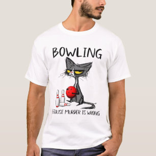 Camiseta Boliche Porque Assassinato É Gato Engraçado Errado