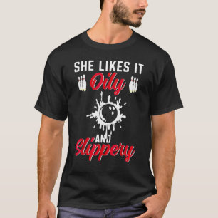 Camiseta Boliche Que Ela Gosta De Óleo E Bolinho De Slipper