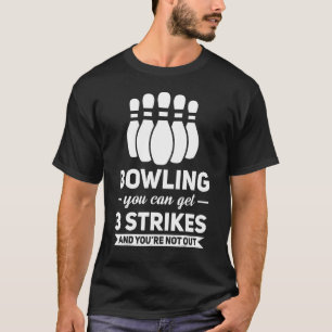 Camiseta Boliche Você Pode Obter 3 Greves Jogo De Boliche 1