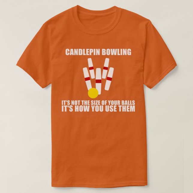 Camiseta Boliches De Candlepin Não Do Tamanho Da Bola T (Frente do Design)