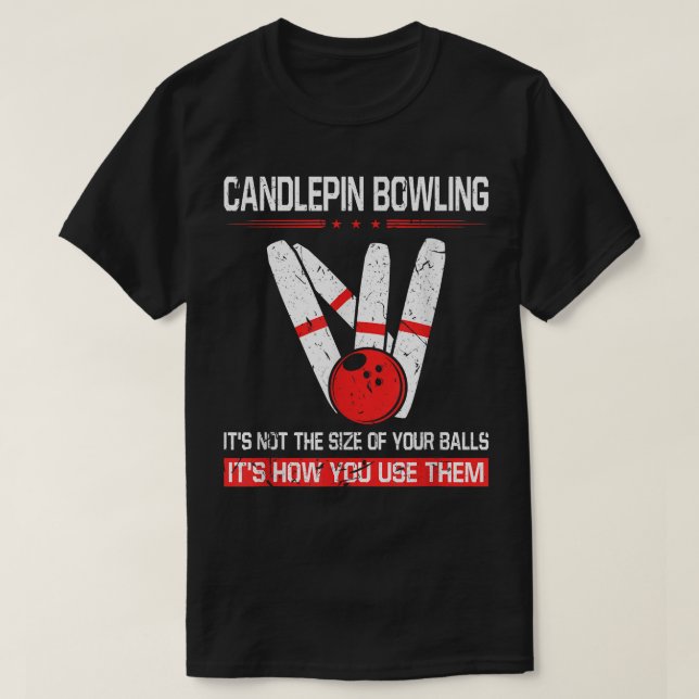 Camiseta Boliches de Candlepin Tamanho das Bolas Engraçado  (Frente do Design)