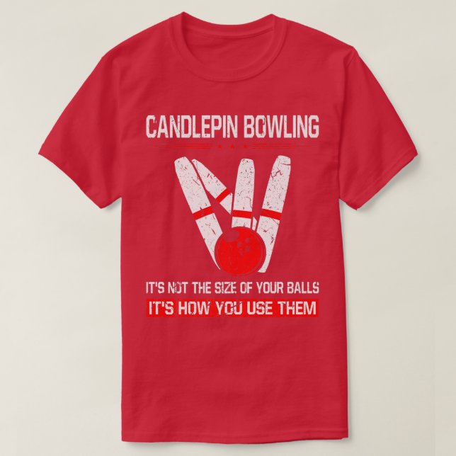 Camiseta Boliches de Candlepin Tamanho das Bolas Engraçado  (Frente do Design)