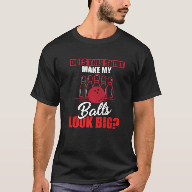 Camiseta Boliches Engraçadas Fazem As Minhas Bolas Parecere (Frente)