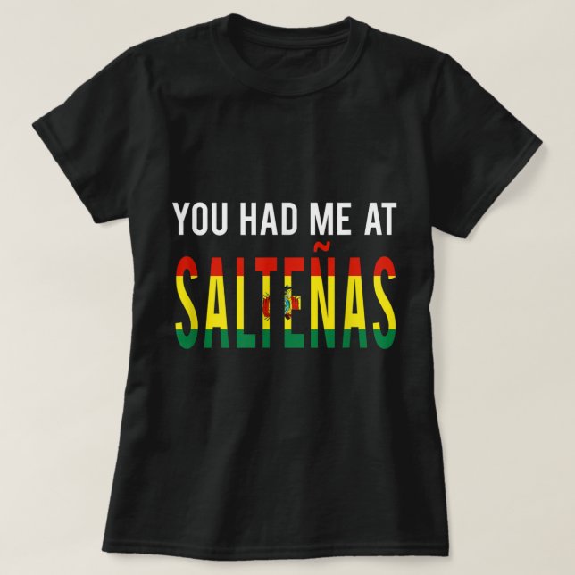 Camiseta Bolívia Comida Saltenas para bolivianos e fãs de B (Frente do Design)