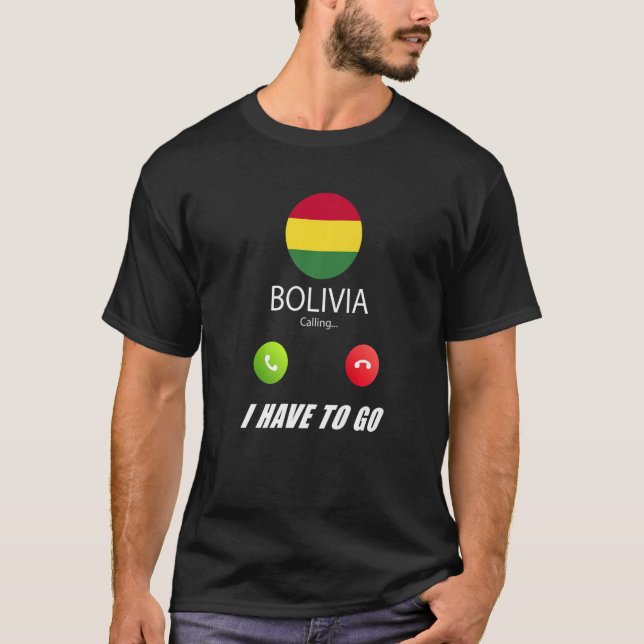 Camiseta Bolívia Flag Souvenir Bolivia Está Chamando É Cham (Frente)