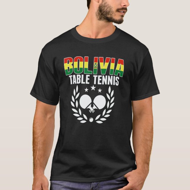 Camiseta Bolivia Table Tennis     Bolivian Ping Pong Suppor (Frente)