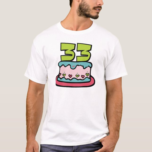 Camiseta Bolo de aniversário das pessoas de 33 anos (Frente)