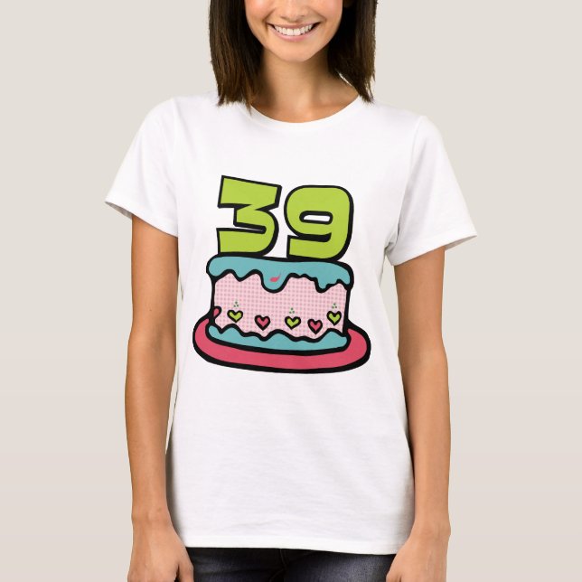 Camiseta Bolo de aniversário das pessoas de 39 anos (Frente)