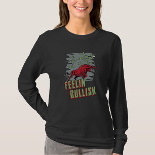Camiseta Bolsa de Valores Feelin Bullish Trading Bull Trade