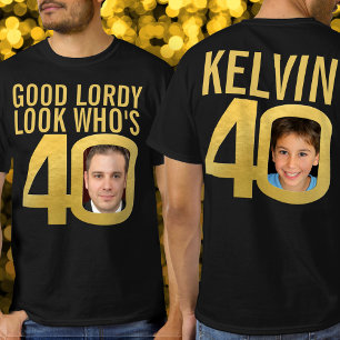 Camiseta Bom Deus, olhe quem está com 40 40º aniversário du