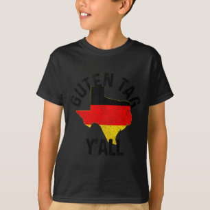 Camiseta Bom dia a todos Presente engraçado Texas Alemanha