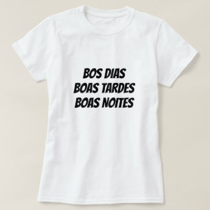 Camiseta Bom dia boa tarde boa noite em galego