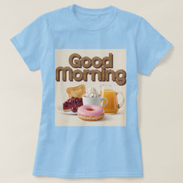 Camiseta Bom Dia do Café da Manhã