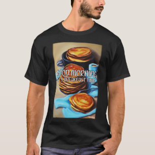 Camiseta Bom dia É o café da manhã Pan Cake 3