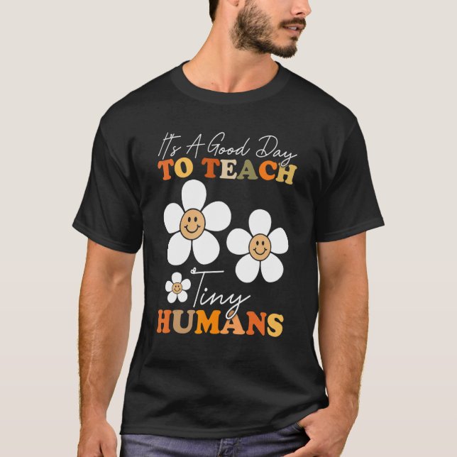 Camiseta Bom Dia Para Ensinar Os Pequenos Humanos Ensinar A (Frente)