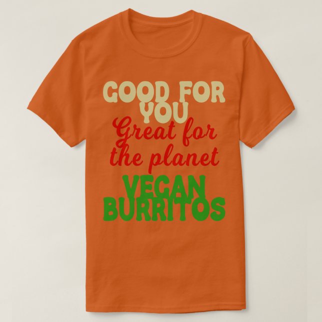 Camiseta Bom Excelente Planeta Vegan Burritos (Frente do Design)