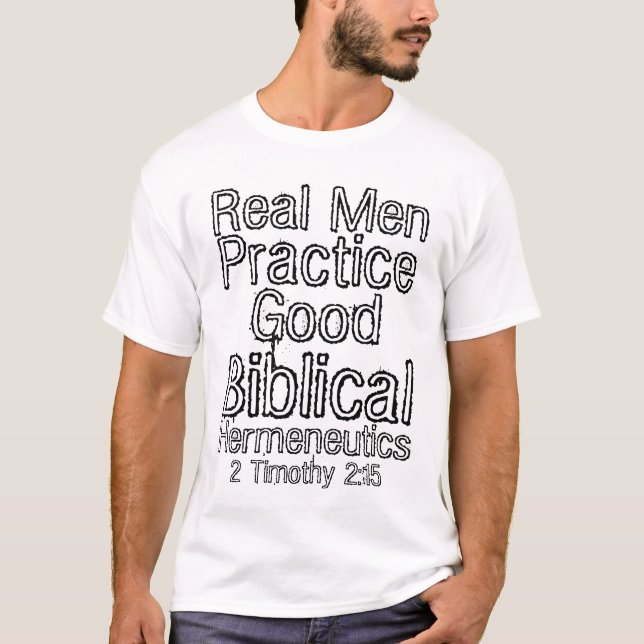 Camiseta Bom Hermeneutics bíblico da prática real dos (Frente)