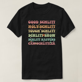 Camiseta Bom Schlitt Santo Schlitt Difícil Schlitt Engraçad