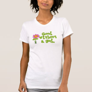 Camiseta Bom sem um t-shirt das mulheres do deus