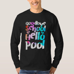 Camiseta Bom Tchau, Piscina, Tie Dye, Dia Passado