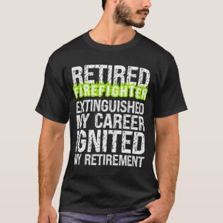 Camiseta Bombeiro Aposentado Apagou Carreira Acendeu R