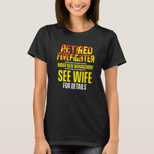 Camiseta Bombeiro aposentado: Retirada do Bombeiro Esposa