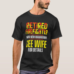 Camiseta Bombeiro aposentado: Retirada do Bombeiro Esposa