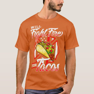 Camiseta Bombeiro e Tacos Bombeiro Engraçado Presente T