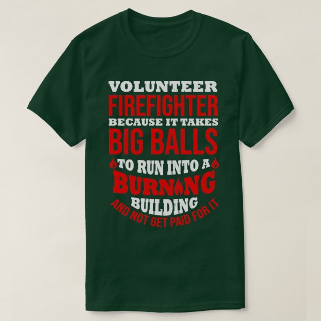 Camiseta Bombeiro Engraçado Volunr Cita Salvamento de Fogo (Frente do Design)