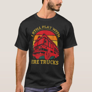 Camiseta Bombeiro Eu Ainda Brinco Com Caminhões De Fogo