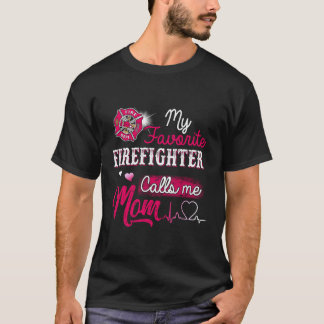 Camiseta Bombeiro Meu Bombeiro Favorito Me Chama Mãe