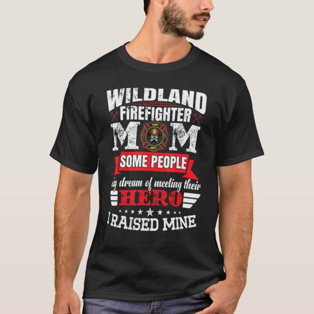Camiseta Bombeiro Wildland Bombeiro Mãe (Frente)