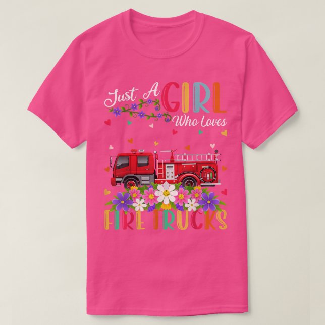 Camiseta Bombeiros Alojam Apenas Uma Menina Que Adora Camin (Frente do Design)