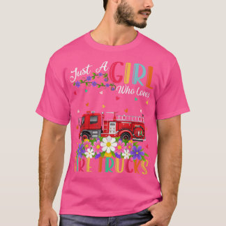 Camiseta Bombeiros Alojam Apenas Uma Menina Que Adora Camin
