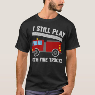 Camiseta Bombeiros engraçados Brinquedos Bombeiros Bombeiro