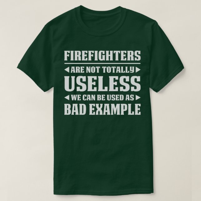 Camiseta Bombeiros Não São Bombeiros Totalmente Inúteis (Frente do Design)