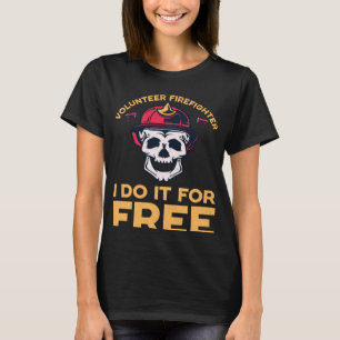 Camiseta Bombeiros voluntários Eu faço de graça