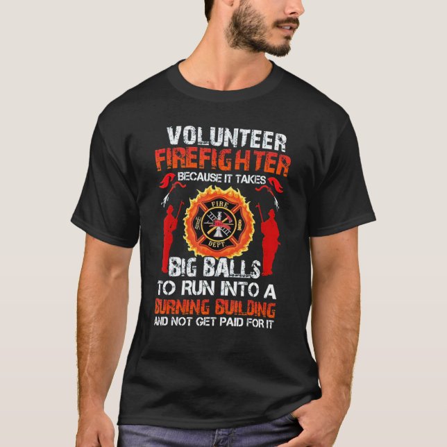 Camiseta Bombeiros Voluntários Porque É Necessário Grandes  (Frente)