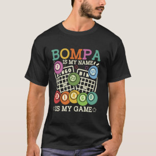 Camiseta Bompa Meu Nome Bingo É Meu Jogo Engraçado Bingo Gr