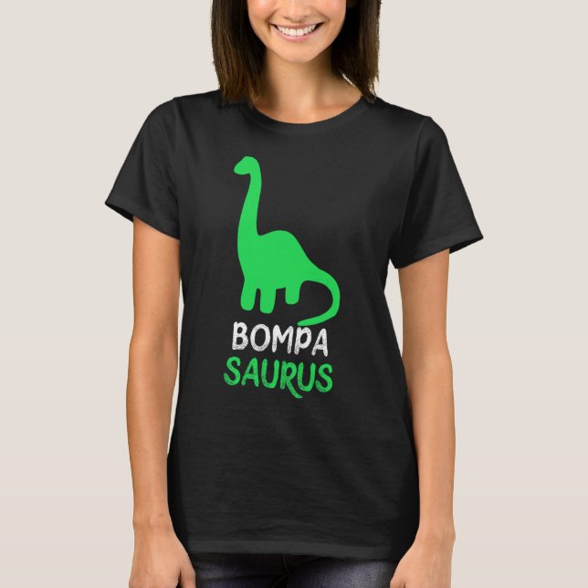 Camiseta Bompa-saurus Funny Dino Dinosaur Bompasaurus  (Frente)