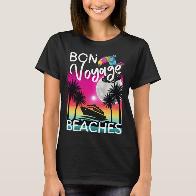 Camiseta Bon Voyage Beaches Tropical Cruise Ship Graphic Fo (Frente)