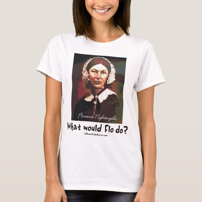 Camiseta BonafideNurse_-_What_would_Flo_do (Frente)