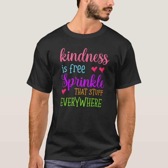 Camiseta Bondade é Grátis Espalhe Aquilo em Toda Parte Não (Frente)