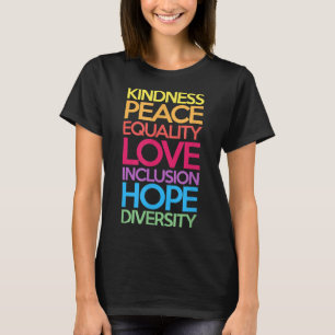 Camiseta Bondade Igualdade de paz Inclusão de amor Fígados 