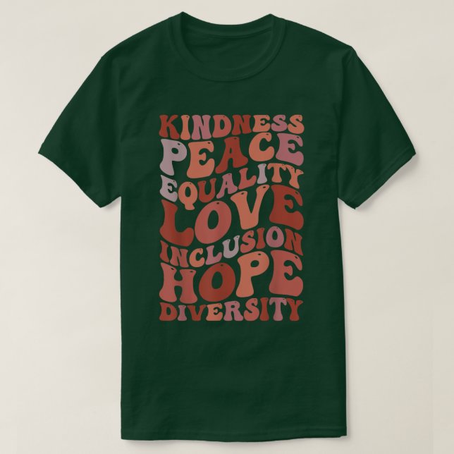 Camiseta Bondade Igualdade de paz Inclusão de amor Fígados  (Frente do Design)