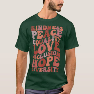 Camiseta Bondade Igualdade de paz Inclusão de amor Fígados