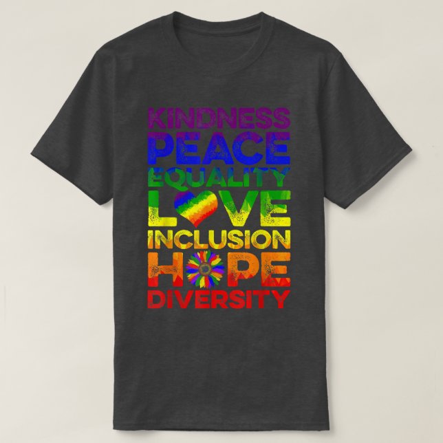 Camiseta Bondade Igualdade de Paz Inclusão de Amor Lgbt Hum (Frente do Design)