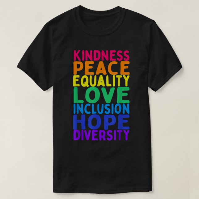 Camiseta Bondade Igualdade de Paz Inclusão Diversidade Huma (Frente do Design)