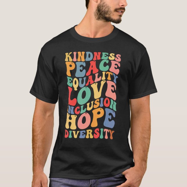 Camiseta Bondade Igualdade de Paz Inclusão Diversidade Huma (Frente)