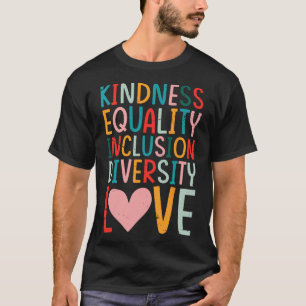 Camiseta Bondade Igualdade Inclusão Diversidade Amor - Espe